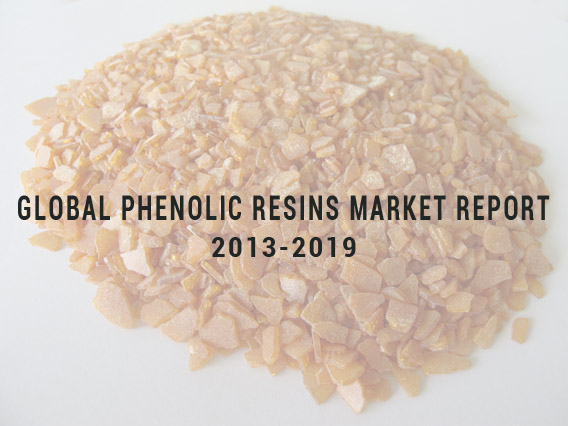 Global Phenolic Resins Market to Grow at CAGR of 5.6% between 2013 and 2019