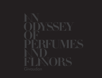 An Odyssey of Flavours and Fragrances, 250 years creations by Givaudan
