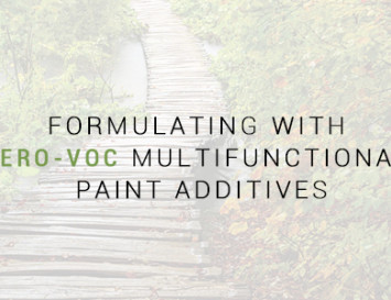 Formulating With Zero-VOC Multifunctional Paint Additives